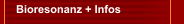 Bioresonanz + Infos